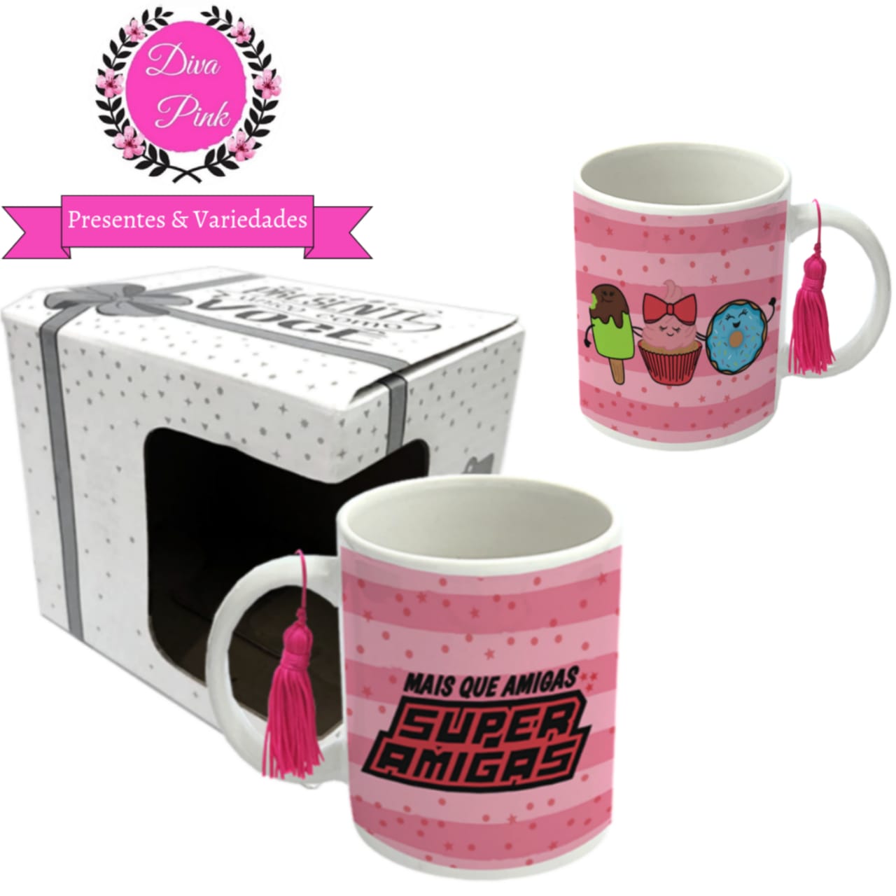 Caneca Mais Que Amigas Super Amigas Diva Pink Presentes And Variedades 3315